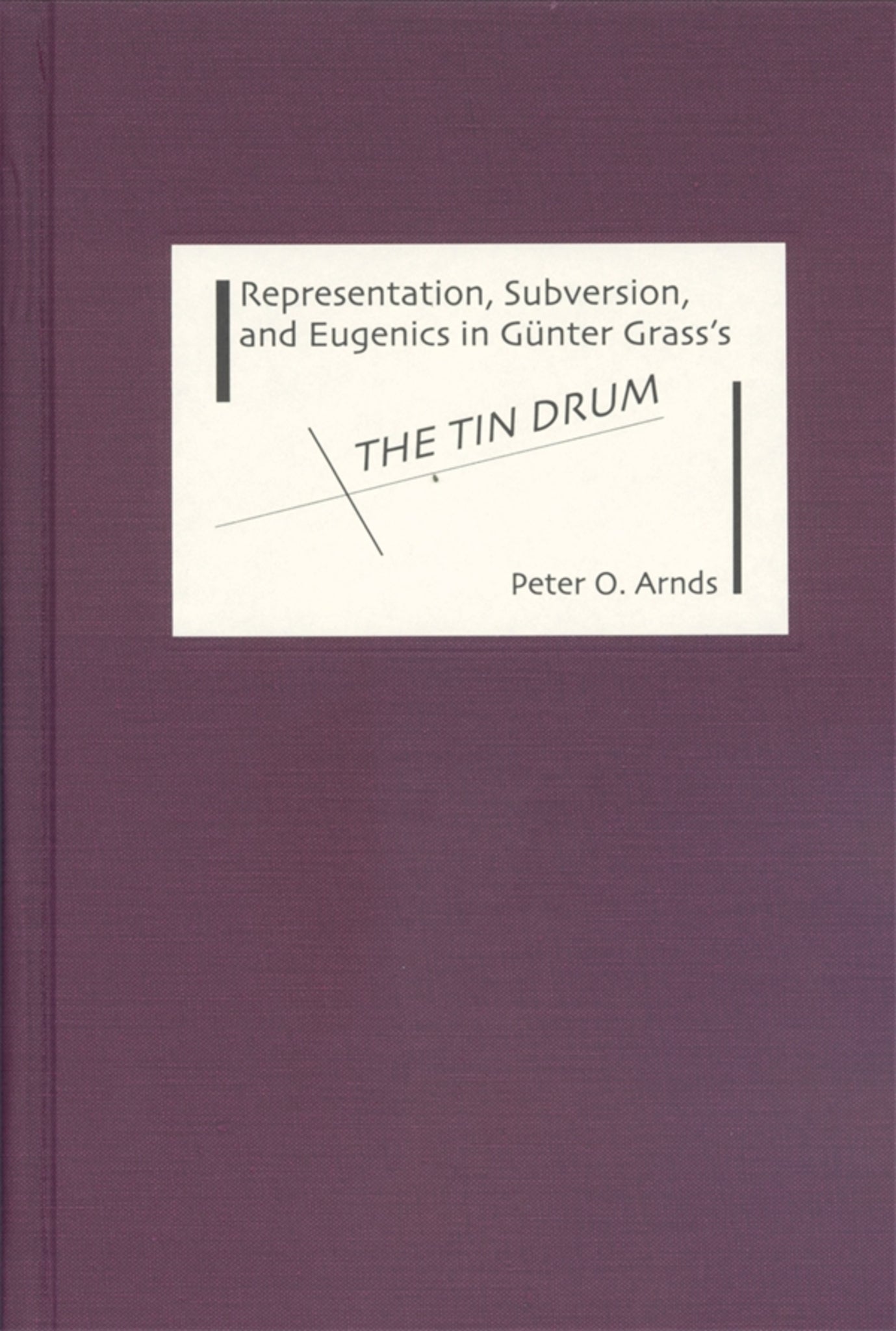 Cover image for Representation, Subversion, and Eugenics in Günter Grass's The Tin Drum ISBN 9781571132871